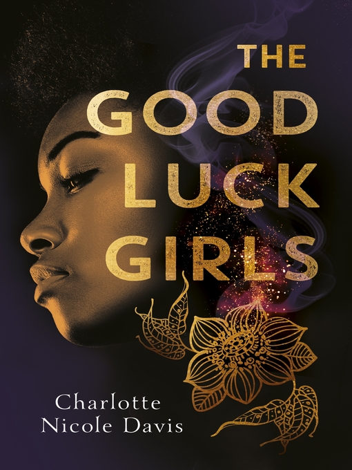 Title details for The Good Luck Girls by Charlotte Nicole Davis - Available